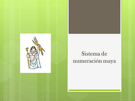 Sistema de numeración maya