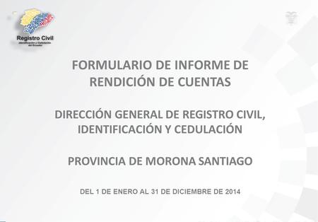 FORMULARIO DE INFORME DE RENDICIÓN DE CUENTAS