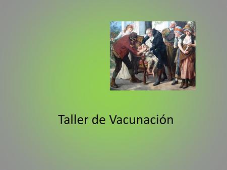 Taller de Vacunación.