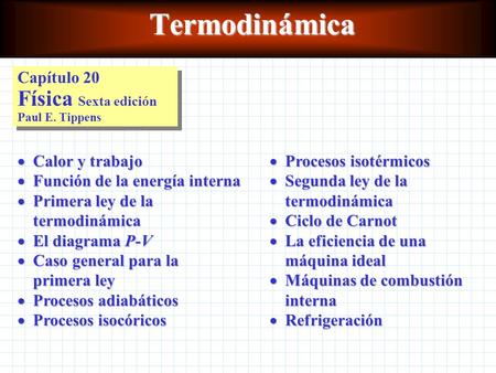 Termodinámica Capítulo 20 Física Sexta edición Paul E. Tippens