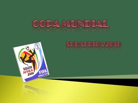 COPA MUNDIAL SUDAFRICA 2010.