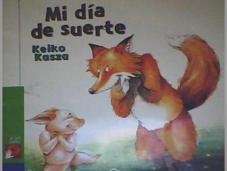 Mi día de suerte Keiko Kasza