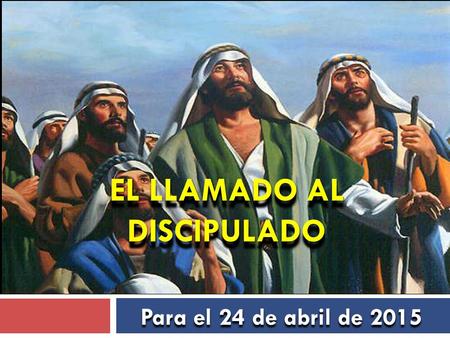 EL LLAMADO AL DISCIPULADO