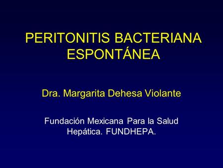 PERITONITIS BACTERIANA ESPONTÁNEA