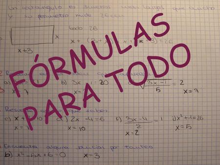 FÓRMULAS PARA TODO.