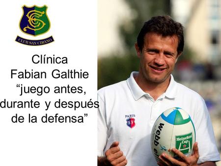 Clínica Fabian Galthie “juego antes, durante y después de la defensa”