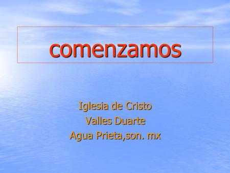 Iglesia de Cristo Valles Duarte Agua Prieta,son. mx