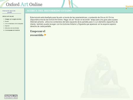 ACERCA DEL RECORRIDO GUIADO Este tutorial está diseñado para llevarlo a través de las características y contenido de Grove Art Online, disponible a través.