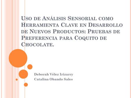 Deborah Vélez Irizarry Catalina Obando Sales