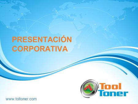 PRESENTACIÓN CORPORATIVA www.toltoner.com. Nuestra Historia A principios del año 1992 tuvimos la oportunidad de incursionar en el mundo de las copiadoras,