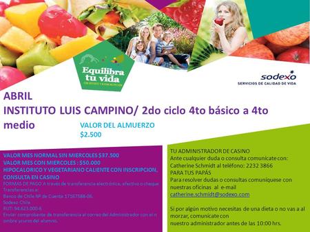 TU ADMINISTRADOR DE CASINO Ante cualquier duda o consulta comunícate con: Catherine Schmidt al teléfono: 2232 3866 PARA TUS PAPÁS Para resolver dudas o.