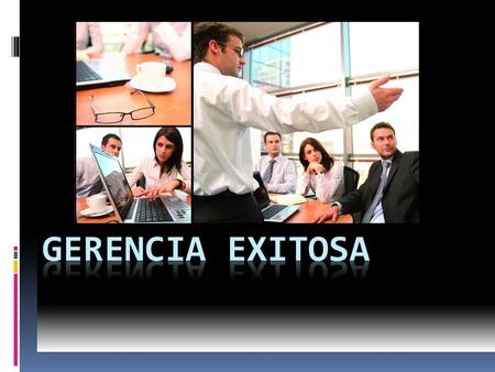 UNIVERSIDAD EAN FACULTAD DE AMBIENTES VIRTUALES Especialización en Gestión de sistemas y tecnologías de información en la empresa GERENCIA EXITOSA Preparado.