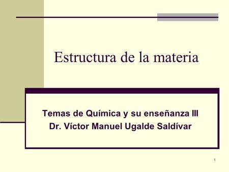 Estructura de la materia