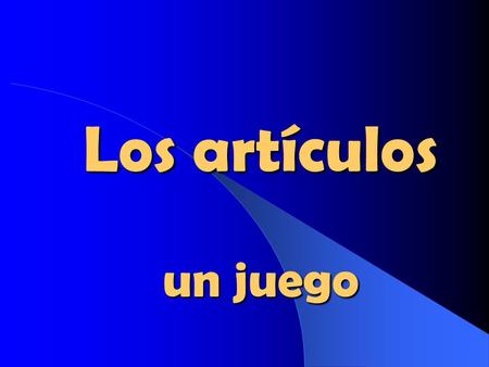 Los artículos un juego.