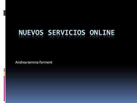 Andrea temina forment. Gestiones a traves de internet  El usuario y la institucion:  A traves de internet necesita :  Un ordenador, o bien un telefono.