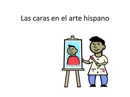 Las caras en el arte hispano