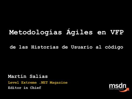 Metodologías Ágiles en VFP de las Historias de Usuario al código