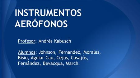 INSTRUMENTOS AERÓFONOS