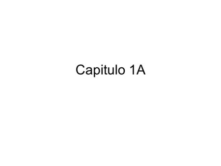 Capitulo 1A.