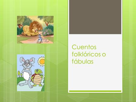 Cuentos folklóricos o fábulas