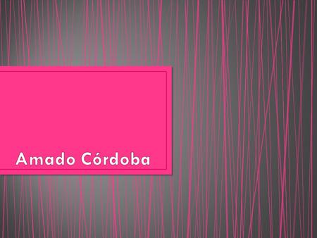 Amado Córdoba.