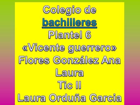 Colegio de bachilleres Flores González Ana Laura