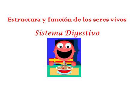 Estructura y función de los seres vivos