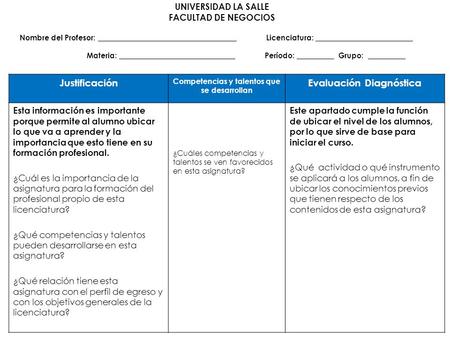 UNIVERSIDAD LA SALLE FACULTAD DE NEGOCIOS Nombre del Profesor: _____________________________________ Licenciatura: __________________________ Materia: