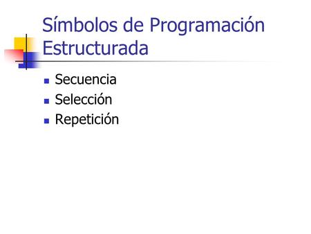 Símbolos de Programación Estructurada