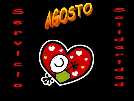 AGOSTO Solidaridad Servicio.