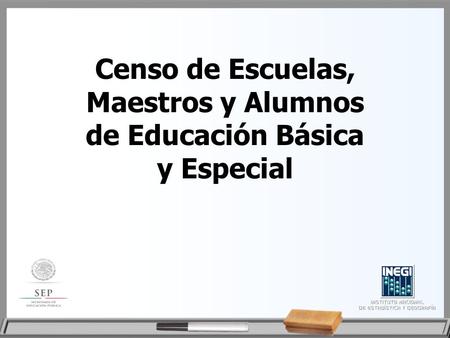 Censo de Escuelas, Maestros y Alumnos de Educación Básica y Especial