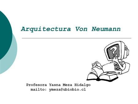 Arquitectura Von Neumann