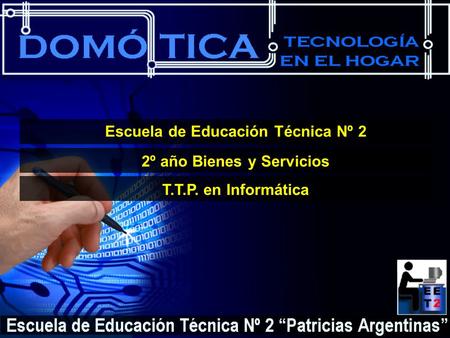 Escuela de Educación Técnica Nº 2 2º año Bienes y Servicios T.T.P. en Informática.