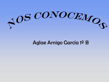 Aglae Amigo García 1º B. ¿Por qué escogiste la asignatura de psicología? Porque me parecía una asignatura interesante. Porque contiene mucha información.