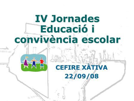 IV Jornades Educació i convivència escolar