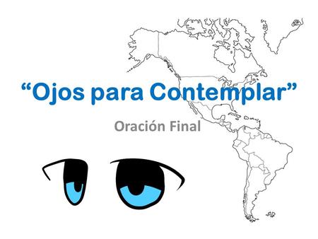 “Ojos para Contemplar”