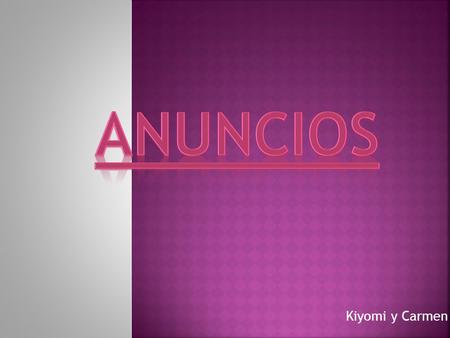 Kiyomi y Carmen.  El anuncio que hemos elegido para redbull tiene música de fondo y diálogo, el texto y el anuncio.