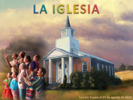 Lección 8 para el 23 de agosto de 2014