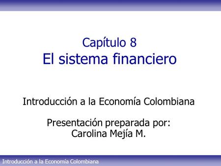Capítulo 8 El sistema financiero
