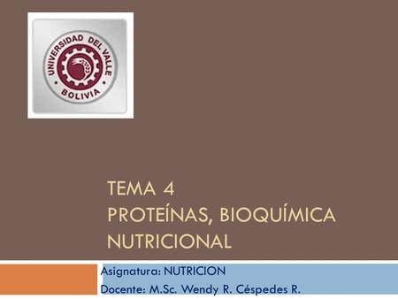 TEMA 4 Proteínas, bioquímica nutricional