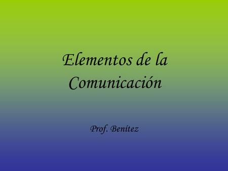 Elementos de la Comunicación