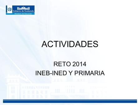 RETO 2014 INEB-INED Y PRIMARIA