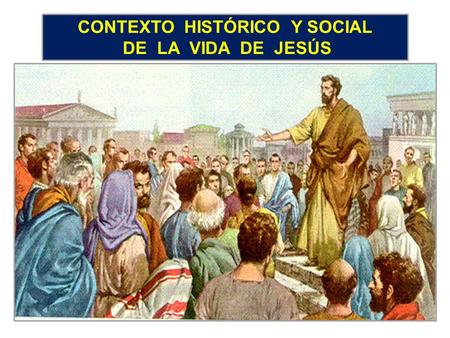 CONTEXTO HISTÓRICO Y SOCIAL