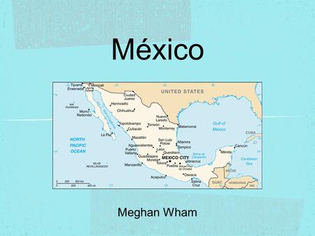 México Meghan Wham.