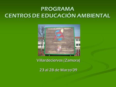 PROGRAMA CENTROS DE EDUCACIÓN AMBIENTAL