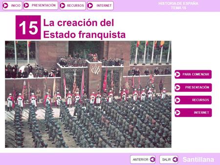 15 La creación del Estado franquista PARA COMENZAR PRESENTACIÓN