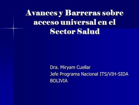 Avances y Barreras sobre acceso universal en el Sector Salud