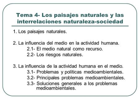 2. La influencia del medio en la actividad humana.