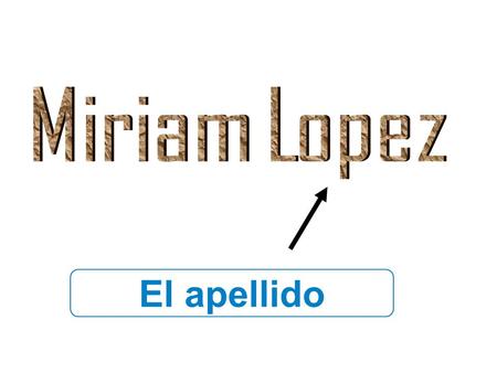 El apellido. Los parientes el/la bebé El/la novio(a) Los novios.