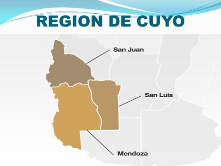 REGION DE CUYO REGIÓN DE CUYO.